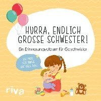 Riva Verlag - Hurra, endlich große Schwester!, Inbunden