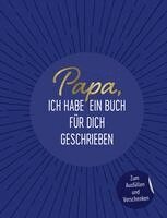 Riva Verlag - Papa, ich habe ein Buch für dich geschrieben, Inbunden