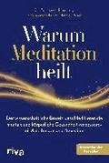 Warum Meditation heilt
