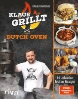 Klaus Glaetzner - Klaus grillt: Dutch Oven, Inbunden. Tillgänglighet: Lägg i varukorg