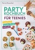 Party-Kochbuch für Teenies