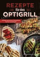Michael Gerhardy - Rezepte für den Optigrill, Häftad. Tillgänglighet: Lägg i varukorg