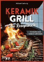 Michael Gerhardy - Keramikgrill: Das Rezeptbuch, Häftad. Tillgänglighet: Lägg i varukorg