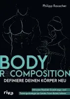 Philipp Rauscher - Body Recomposition - definiere deinen Körper neu, Häftad. Tillgänglighet: Lägg i varukorg