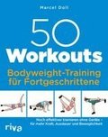 50 Workouts - Bodyweight-Training f�r Fortgeschrittene