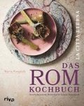 La citt eterna - Das Rom-Kochbuch