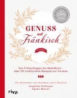 Angelika Hofmann, Agnes Manier - Genuss auf Fränkisch, Inbunden