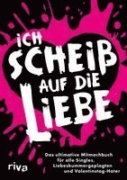 Riva Verlag - Ich scheiß auf die Liebe, Häftad