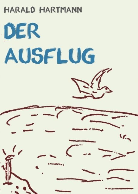 Harald Hartmann - Der Ausflug, E-bok