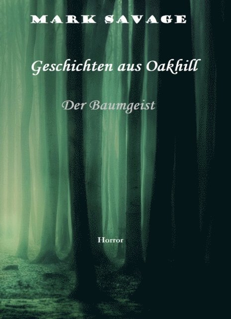 Mark Savage - Geschichten aus Oakhill, E-bok