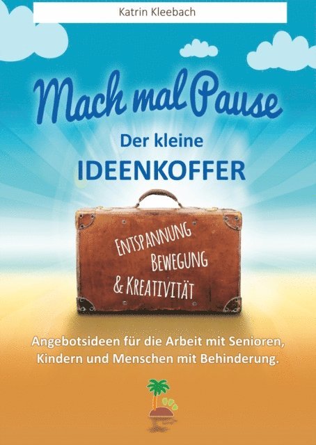 Katrin Kleebach - Mach mal Pause - der kleine Ideenkoffer, E-bok. Tillgänglighet: Lägg i varukorg