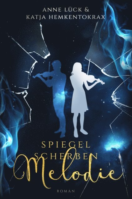 Katja Hemkentokrax, Anne Luck - Spiegelscherbenmelodie, E-bok