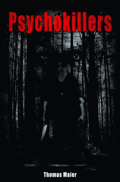 Thomas Maier - Psychokillers, E-bok