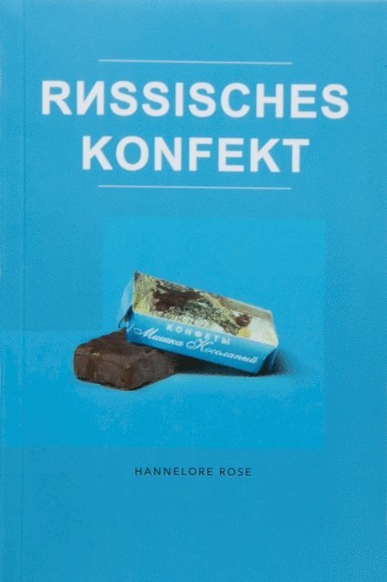 Hannelore Rose, Renate Wullstein - Russisches Konfekt, E-bok