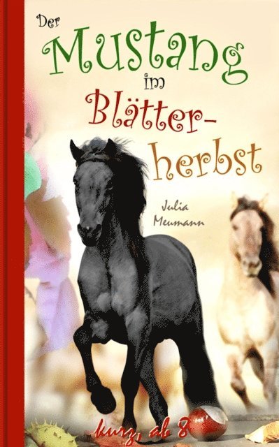 Julia Meumann - Der Mustang im Blätterherbst, E-bok