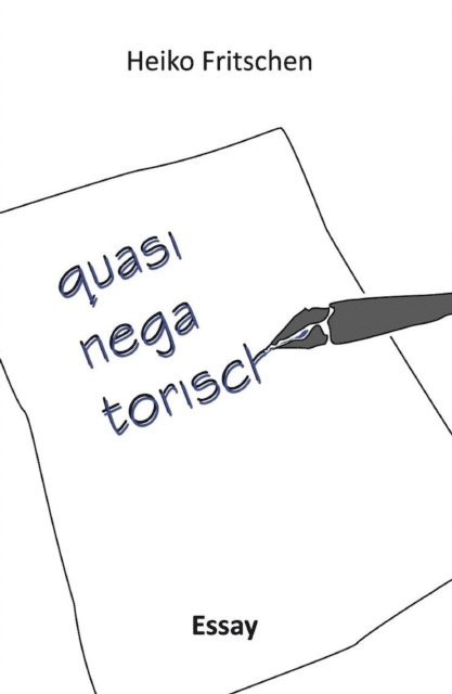 Heiko Fritschen - quasinegatorisch, E-bok. Tillgänglighet: Lägg i varukorg