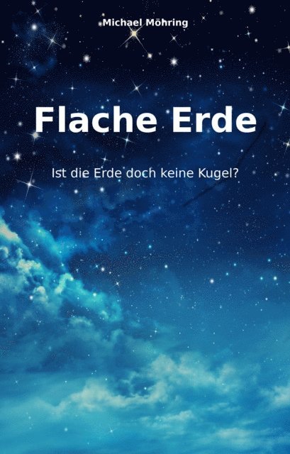 Michael Mohring - Flache Erde, E-bok