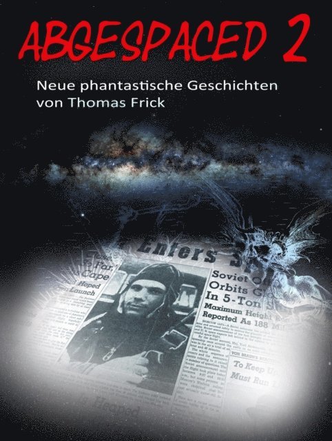 Thomas Frick - Abgespaced 2, E-bok