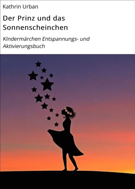 Kathrin Urban - Der Prinz und das Sonnenscheinchen, E-bok. Tillgänglighet: Lägg i varukorg