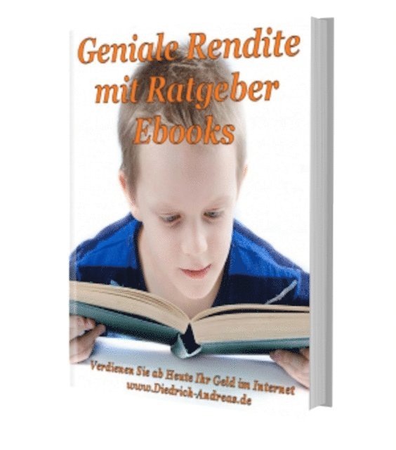 Andreas Diedrich - Geniale Rendite mit Ratgeber-Ebooks, E-bok