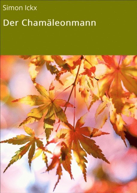 Hans-Georg Schumann - Der Chamäleonmann, E-bok