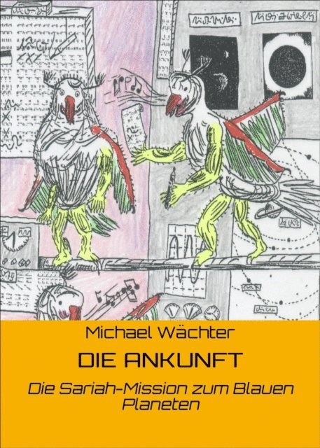 Michael Wachter - DIE ANKUNFT, E-bok