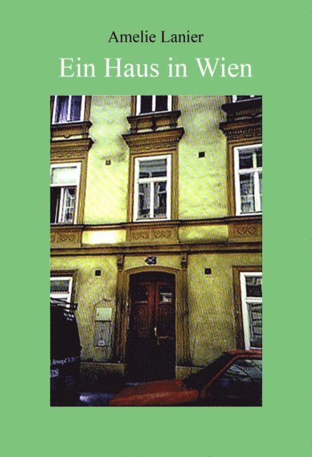 Amelie Lanier - Ein Haus in Wien, E-bok. Tillgänglighet: Lägg i varukorg