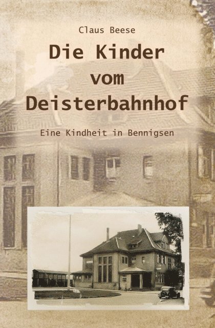 Claus Beese - Die Kinder vom Deisterbahnhof, E-bok