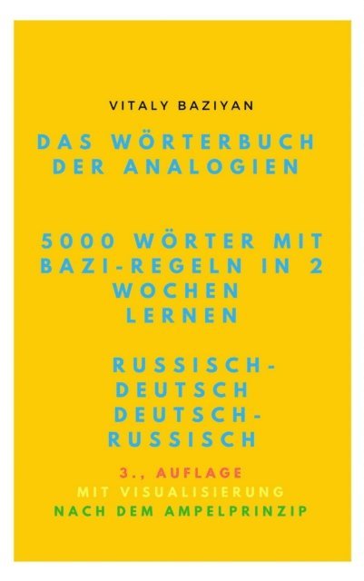 Das Wörterbuch der Analogien Russisch–Deutsch/Deutsch–Russisch mit Bazi-Regeln
