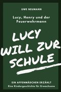 Lucy will zur Schule