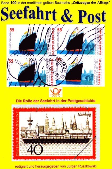 Jurgen Ruszkowski - Seefahrt und Post - Geschichte der Reichspostdampfer - Schiffe auf Briefmarken, E-bok