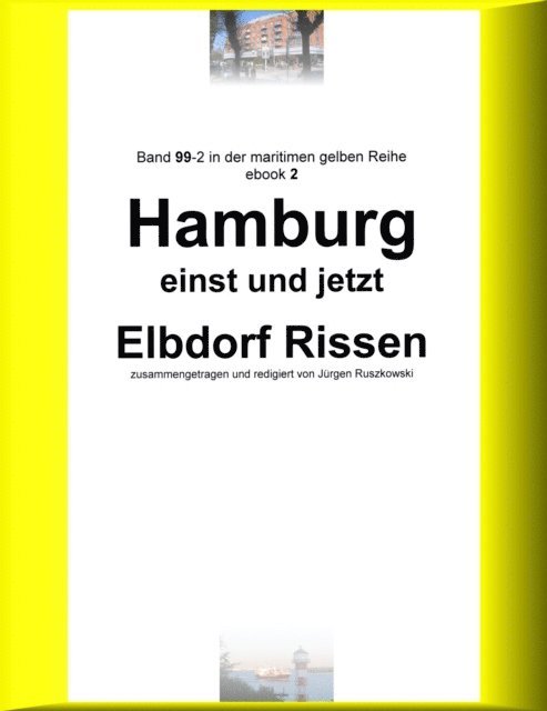 Jurgen Ruszkowski - Hamburg einst und jetzt - Elbdorf Rissen - Teil 2, E-bok