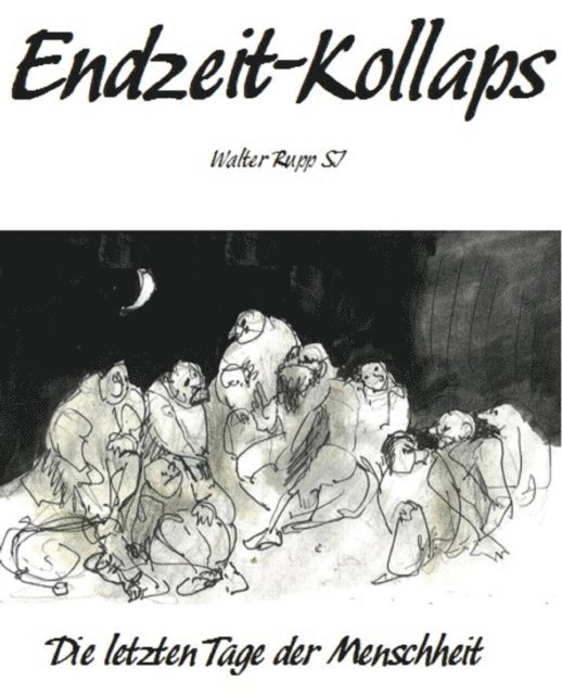 Walter Rupp - Endzeit-Kollaps, E-bok