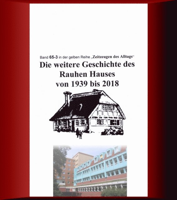 Jurgen Ruszkowski - Die weitere Geschichte des Rauhen Hauses von 1939 bis 2018, E-bok