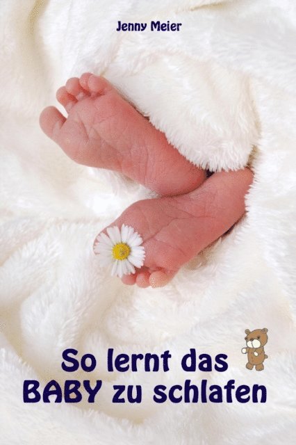 Jenny Meier - So lernt das Baby zu schlafen, E-bok