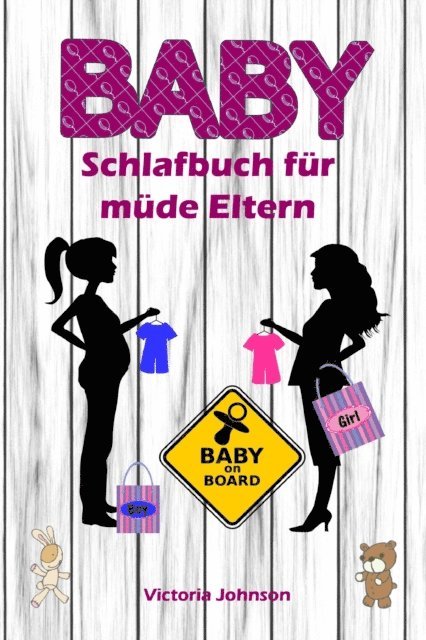 Victoria Johnson - Baby-Schlafbuch für müde Eltern, E-bok