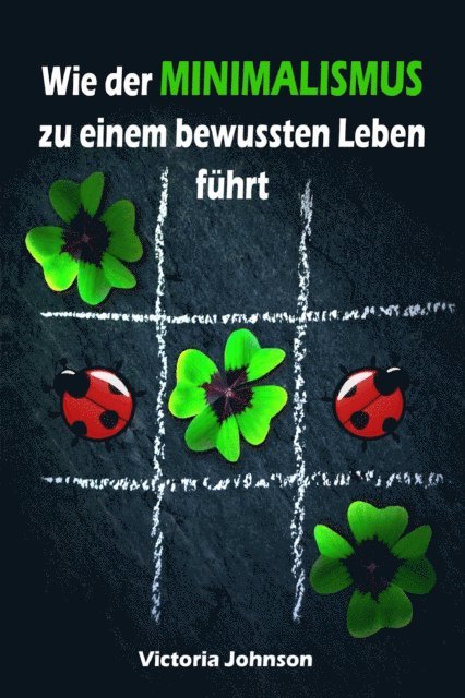 Victoria Johnson - Wie der MINIMALISMUS zu einem bewussten Leben führt, E-bok