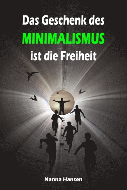 Nanna Hansen - Das Geschenk des Minimalismus ist die Freiheit, E-bok