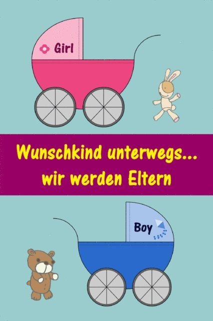 Marlen Holmberg - Wunschkind unterwegs...wir werden Eltern, E-bok