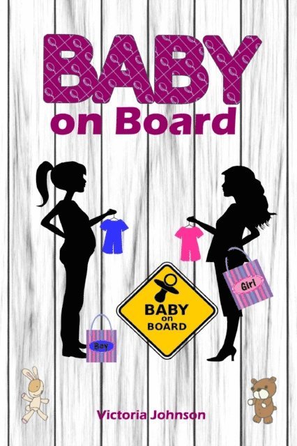 Victoria Johnson - Baby on Board, E-bok