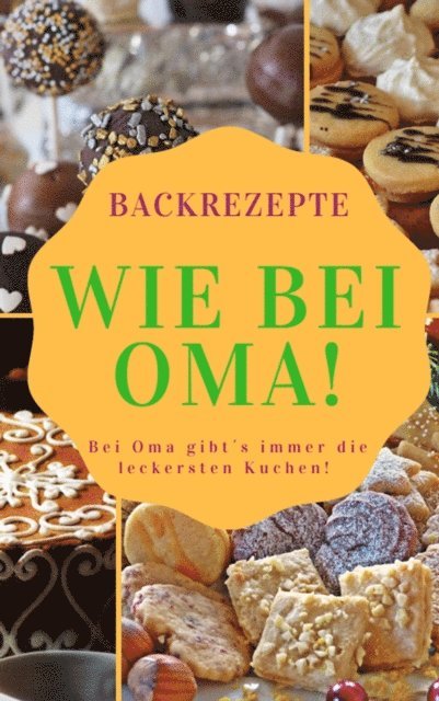 Dana Woods - Backen wie bei Oma, E-bok