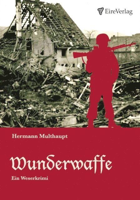 Hermann Multhaupt - Wunderwaffe, E-bok