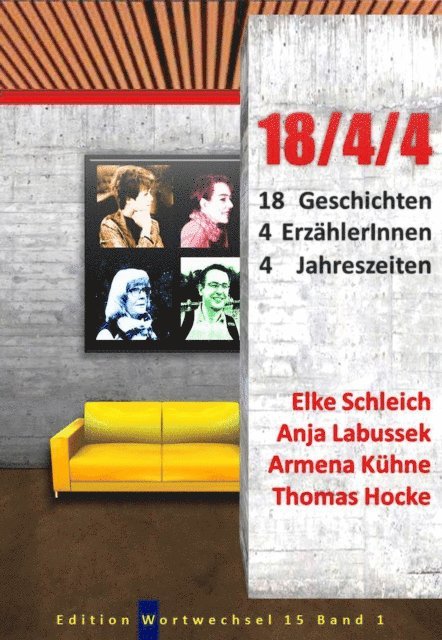 Elke Schleich, Anja Labussek, Armena Kuhne, Thomas Hocke - 18/4/4, E-bok