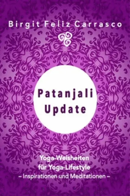 Birgit Feliz Carrasco - Patanjali Update, E-bok. Tillgänglighet: Lägg i varukorg