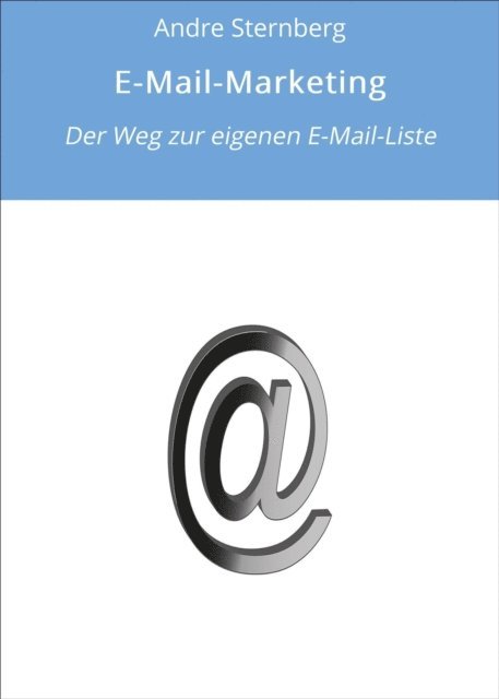 Andre Sternberg - E-Mail-Marketing, E-bok