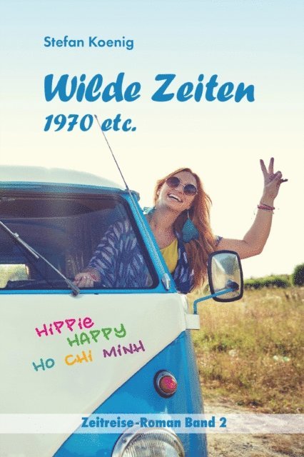 Stefan Koenig - Wilde Zeiten - 1970 etc., E-bok