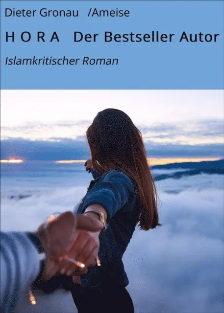 Ameise Hora, Dieter Gronau /Ameise - H O R A Der Bestseller Autor, E-bok. Tillgänglighet: Lägg i varukorg