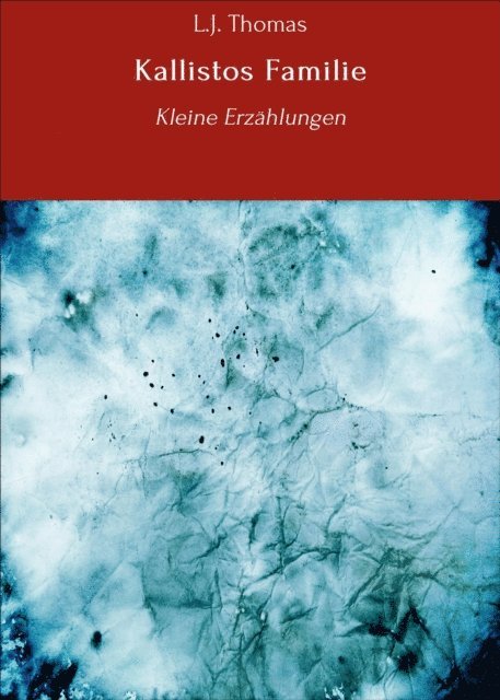 L.J. Thomas - Kallistos Familie, E-bok