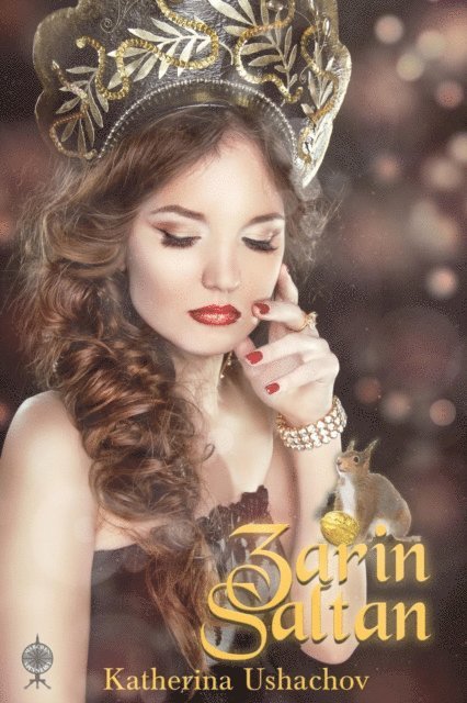 Katherina Ushachov - Zarin Saltan, E-bok