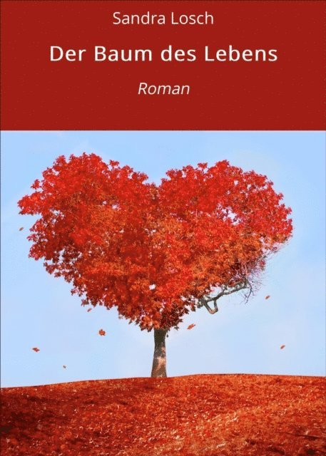 Sandra Losch - Der Baum des Lebens, E-bok